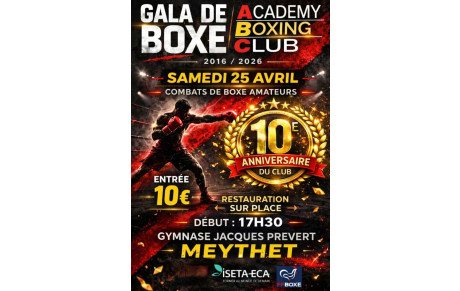 🥊 Gala de l'Academy Boxing Club Samedi 25 Avril à Meythet 🥊